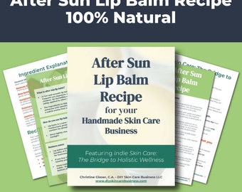 After Sun Lip Balm Recipe, 100% Natural (Make & Sell Online) • DIY Organic Recipe for Handmade Skin Care Businesses • Summer Skincare