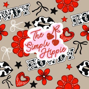 May include: A repeating pattern featuring the text "The Simple Hippie" with cherry illustrations, red flowers, hearts, stars, bows, and the word "Howdy" in a Western font. The design includes cow print lips on a tan background.
