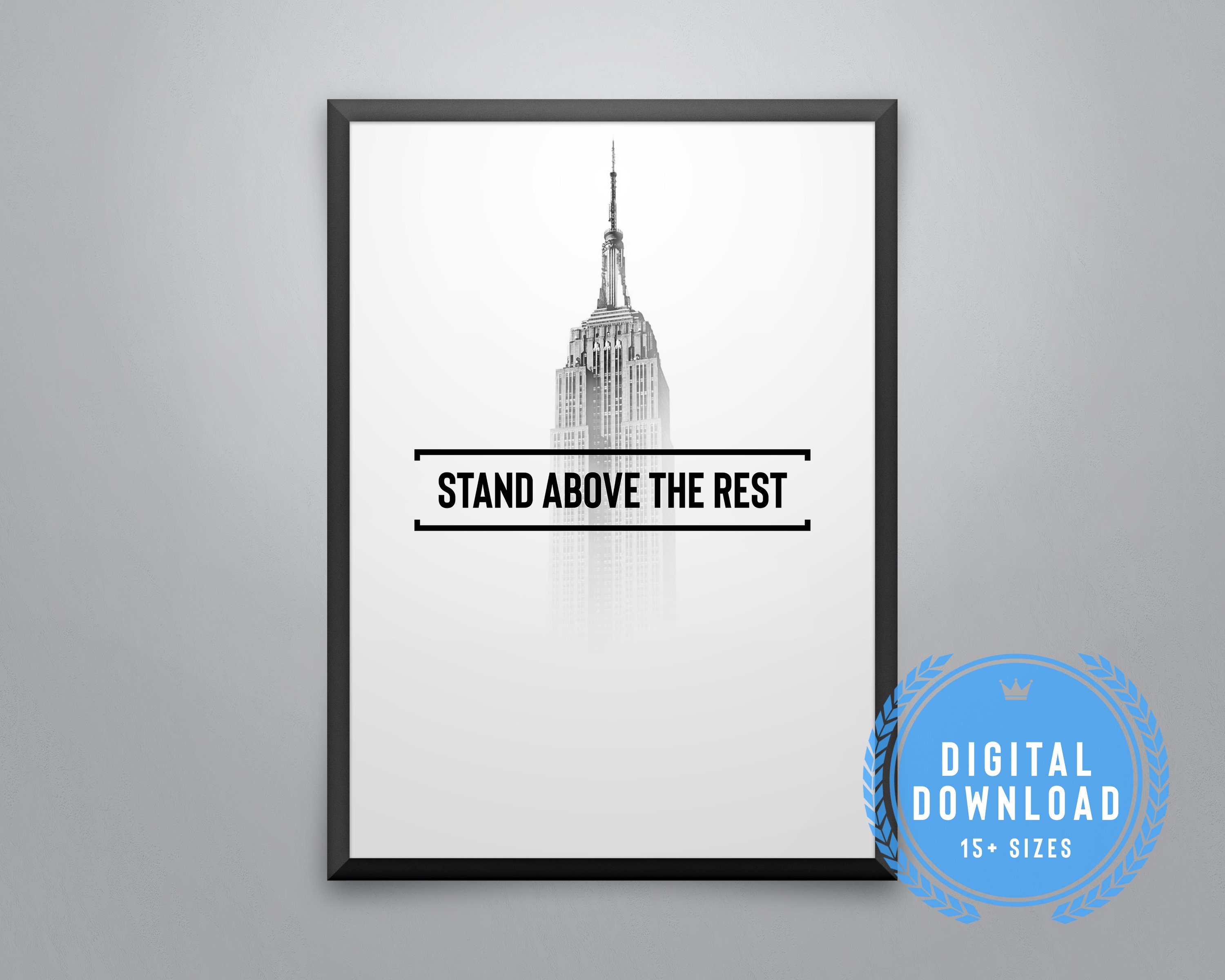 Stand Above the Rest Printable Art Motivational Quote Print Etsy