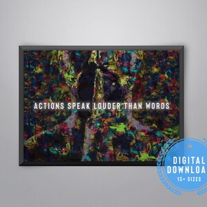 Actions Speak Louder Than Words Printable Art, Motivational Quote Print, Wall Art, Motivational Art, *Instant download*