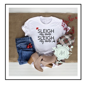 Sleigh My Name svg/sleigh my name/christmas/christmas svg/sleigh my name png/christmas funny/holiday svg/reindeer svg