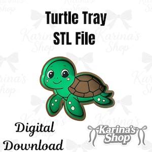 May include: A digital download image featuring a cartoon turtle tray design. The turtle is green with a brown shell and a smiling face. Text includes "Turtle Tray STL File" and "Digital Download". The shop name "Karina's Shop" is also displayed.