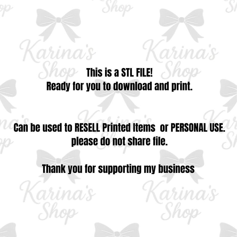 Puede incluir: Fondo blanco con texto que dice "This is a STL FILE! Ready for you to download and print." Tambi&eacute;n dice "Can be used to RESELL Printed Items or PERSONAL USE. Please do not share file. Thank you for supporting my business."