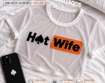 Hot Wife Shirt Spicy Hotwife Top White Crop Tee Sassy Wife Gift