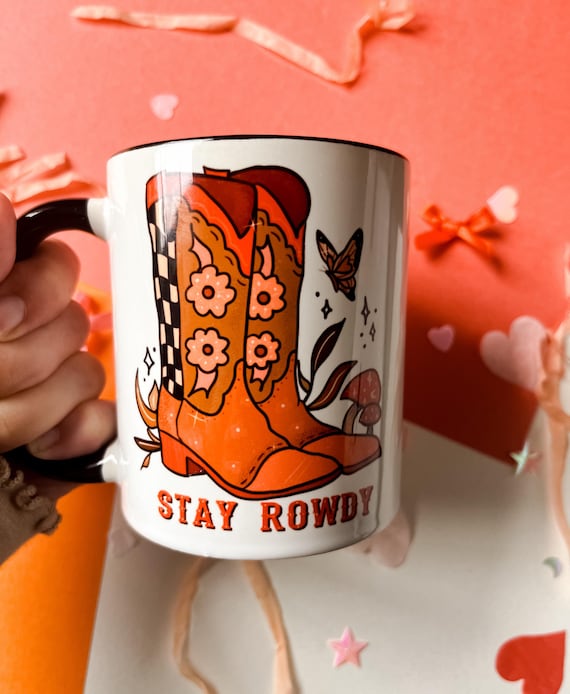 Stay Rowdy cowboy mug, cute cowboy gift, reader gift, cowboy mug, cowboy reader gift, cowboy boot mug, cute girlie mug, wear the hat