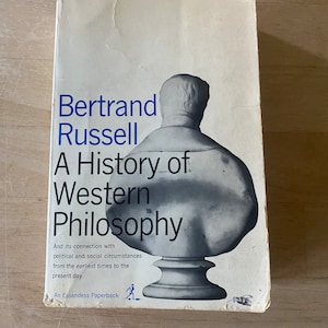 Bertrand Russell a History of Western Philosophy 1966 edition.