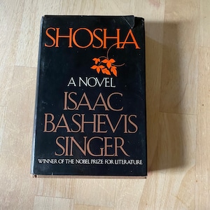 Shosha A Novel by Isaac Bashevis Singer 1978 edition fourth printing. Hardback.