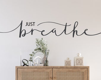 Vinyl Wall Decal Inspiring Quote Just Breathe Words Letter Stickers Mural 28.5 in x 5 in ar4