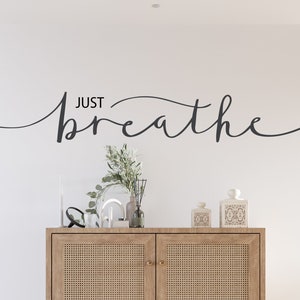Vinyl Wall Decal Inspiring Quote Just Breathe Words Letter Stickers Mural 28.5 in x 5 in ar4