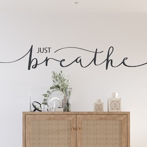 Vinyl Wall Decal Inspiring Quote Just Breathe Words Letter Stickers Mural 28.5 in x 5 in ar4