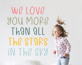 We love you more than all the stars in the sky removable wall decal, nursery decor, gender neutral quote, baby girl boy room inspiration ne2