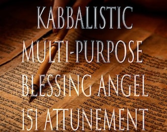 Multi-Purpose Blessing Angel 151 Kabbalistic Attunement