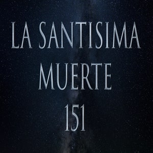 La Santisima Muerte 151 Grimoire and Distance Attunement