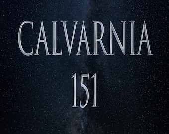 May include: A dark blue background with a silver-colored text overlay. The text reads "CALVARNIA 151".