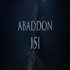 Op de afbeelding: Een donkerblauwe nachthemel met een heldere witte Melkweg in het midden. De woorden "ABADDON 151" zijn in zilveren letters tegen de nachthemel geschreven.