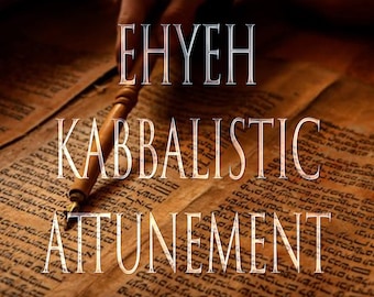 May include: A close-up image of an old, worn, and yellowed book with Hebrew text. The text is partially obscured by a wooden pen with a metal nib. The words "EHYEH KABBALISTIC ATTUNEMENT" are superimposed on the image in a white, sans-serif font.