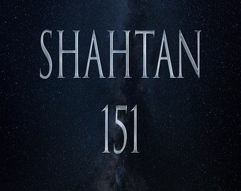 May include: A silver text graphic against a dark blue starry sky background. The text reads "SHAHTAN 151".
