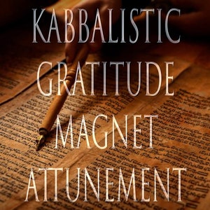 Gratitude Magnet 151 Kabbalistic Attunement