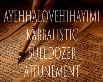 Ayehhalovehihayimi 151 Kabbalistic Attunement