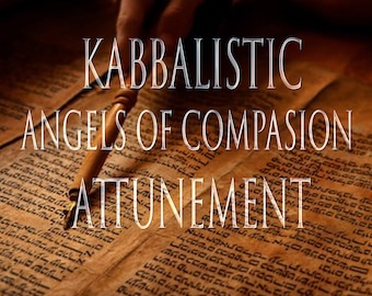 Angels of Compassion 151  Kabbalistic Grimoire and Distance Attunement