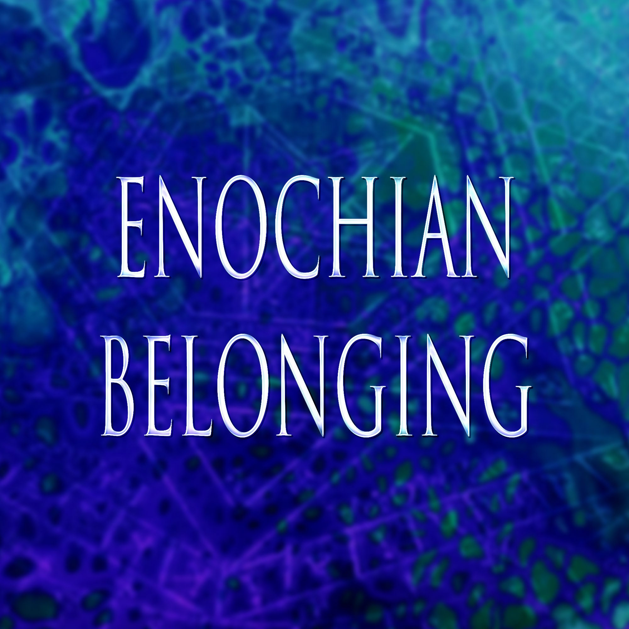 Enochian Belonging 151
