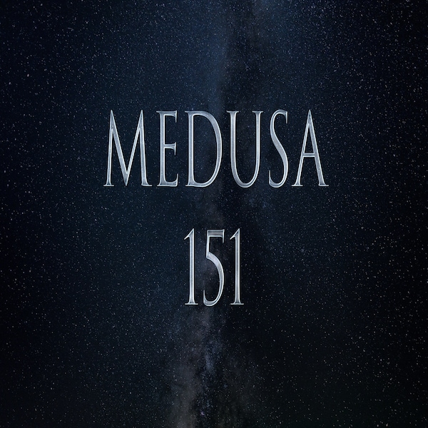 Medusa 151 Initiation