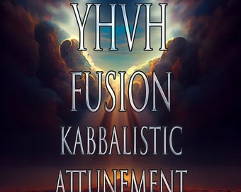 YHVH Fusion 151 Kabbalistic Attunement