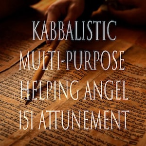 May include: A close-up of an old, worn, parchment-like scroll with Hebrew text. The text is partially obscured by a wooden stick. The text reads "KABBALISTIC MULTI-PURPOSE HELPING ANGEL 151 ATTUNEMENT".