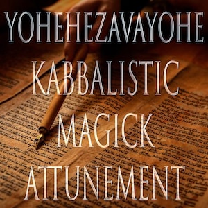 Yohehezavayohe 151 Kabbalistic Attunement