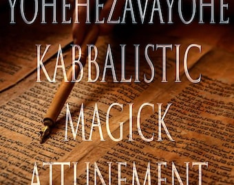 May include: A close-up of an old, worn, parchment-like document with Hebrew text. A wooden pen with a quill is resting on the document. The text "YOHEHEZAVAYOHE KABBALISTIC MAGICK ATTUNEMENT" is superimposed over the image.