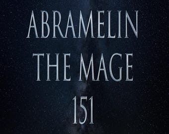 Abramelin the Mage 151 Grimoire and Distance Attunement