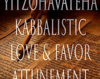 Yitzohavateha 151 Kabbalistic Attunement