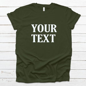 Custom, Personalized T-shirt - Unisex Tee - Olive Green with Vinyl Letters