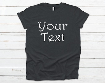 Custom, Personalized T-shirt - Unisex Tee - Gray with Vinyl Letters