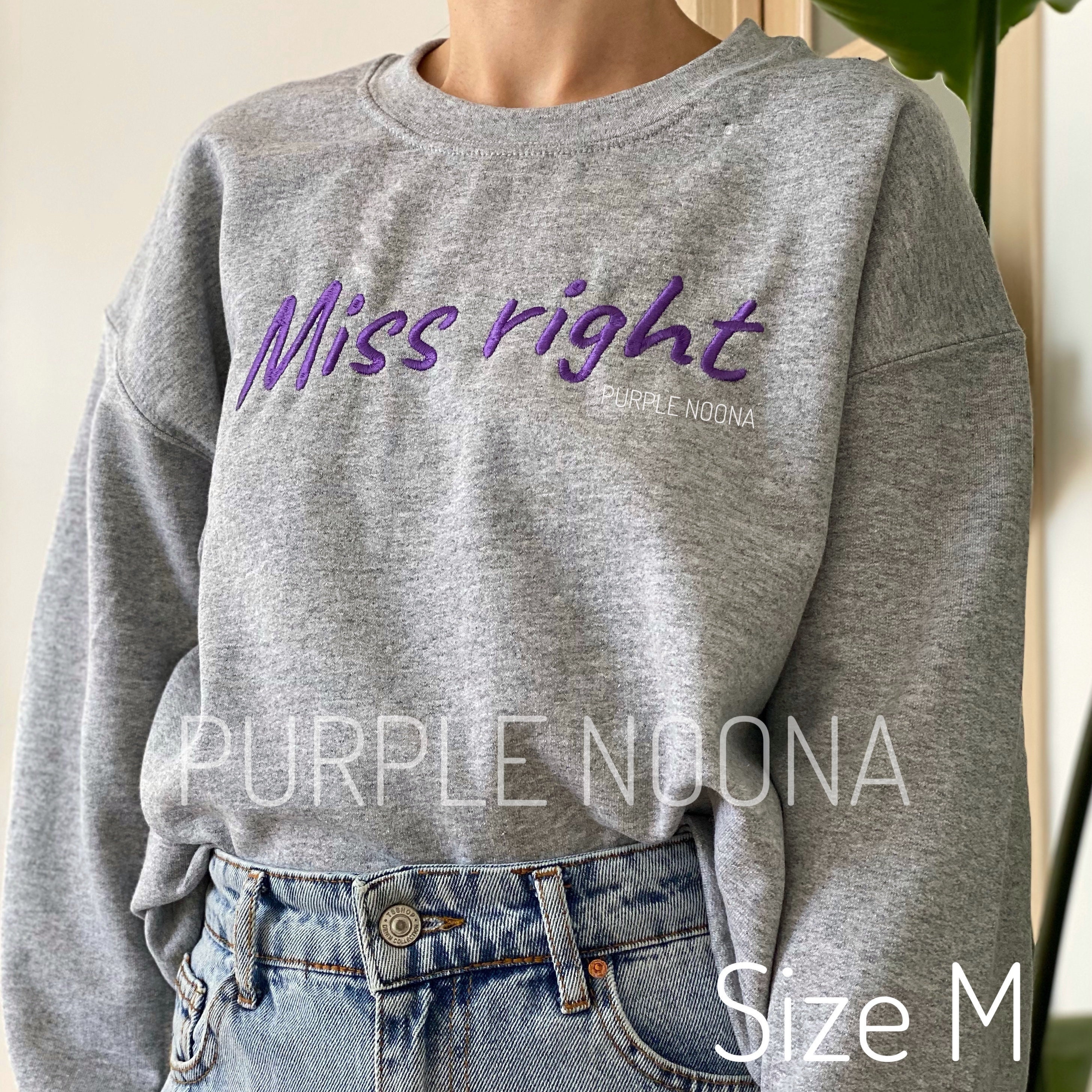 Buy Embroidered Miss Right Sweatshirt, Love Yourself Sweater Online in  India - Etsy
