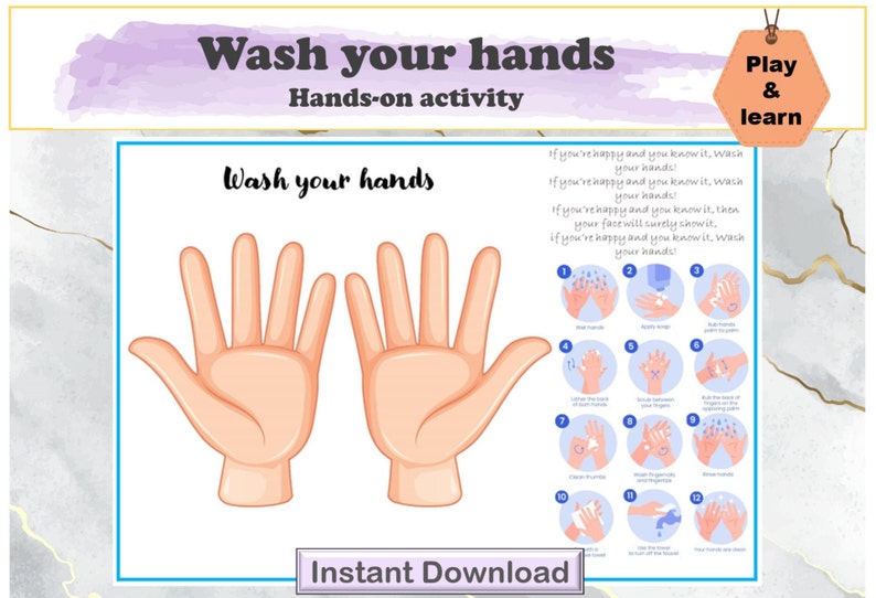May include: A printable poster with instructions on how to wash your hands. The poster features a cartoon image of two hands and a rhyme about washing your hands. The poster also includes a series of illustrations showing the steps involved in washing your hands.