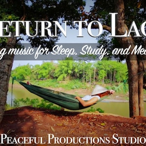 Meditation Music for Sleep and Relaxation | Relaxing Music | Return to Laos | 15 Minutes of Calm