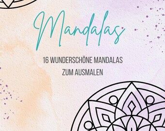 May include: A book cover featuring the word "Mandala" in teal script. The background has a watercolor effect in shades of peach and lavender. Black and white mandala designs are in the upper left and lower right corners. Text below the title reads "16 Wunderschöne Mandalas Zum Ausmalen."