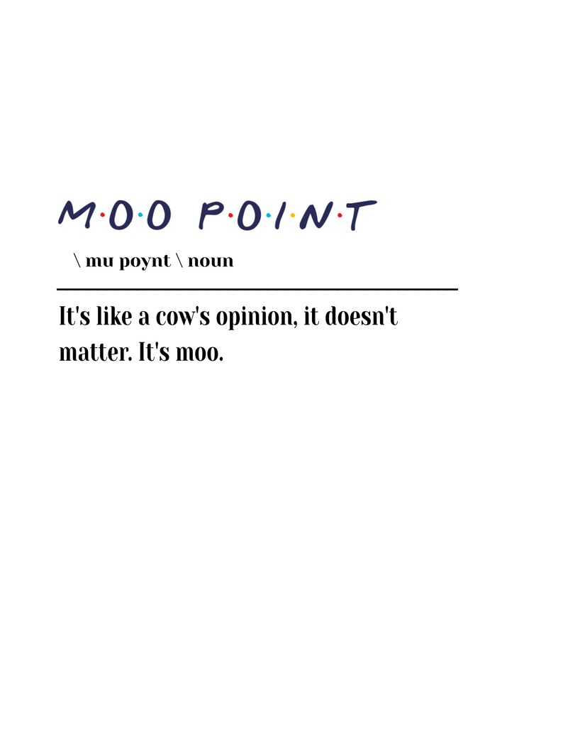 Instant Download Moo Point Definition Wall Art. Fun Friends Etsy