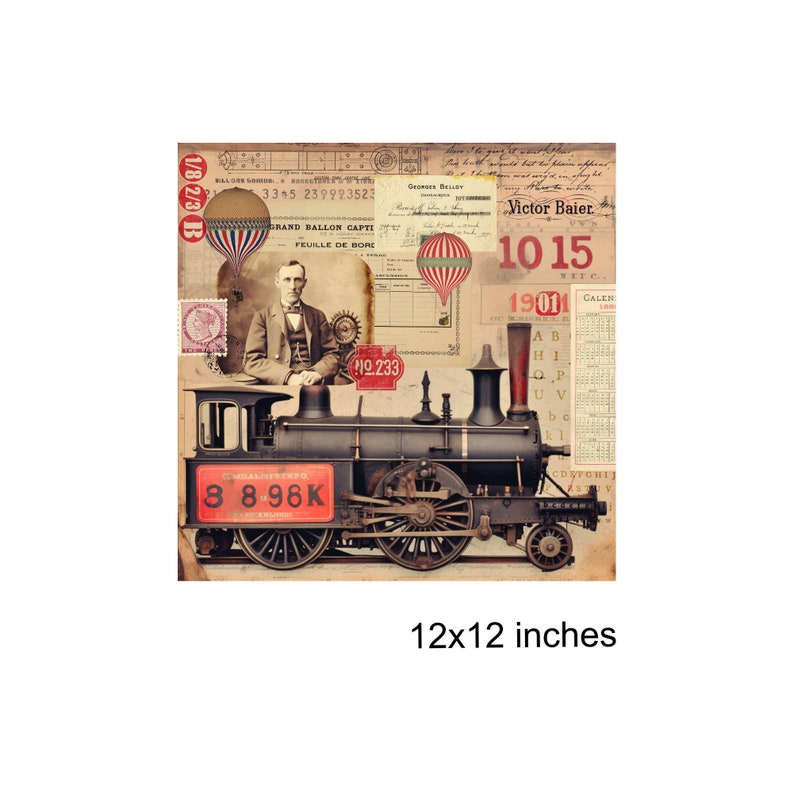 May include: A vintage-style collage featuring a black steam locomotive with red and white lettering that reads "8 8 96K". The locomotive is surrounded by images of hot air balloons, stamps, and a calendar from 1901. The collage is 12 inches by 12 inches.
