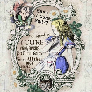 Have I Gone Mad Alice in Wonderland 8.5x11 Image With Quote, Printable ...