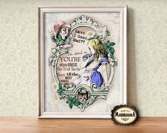 Alice in Wonderland Print: 'Have I Gone Mad?' Quote (Digital Download)