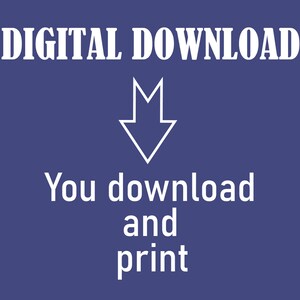 May include: A blue background with white text that reads "DIGITAL DOWNLOAD" and a white arrow pointing down. Below the arrow is more white text that reads "You download and print".