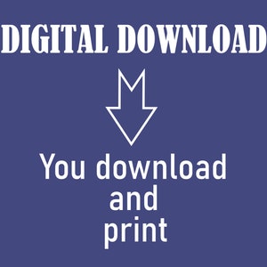 May include: A blue background with white text that reads "DIGITAL DOWNLOAD" and a white arrow pointing down. Below the arrow is more white text that reads "You download and print".