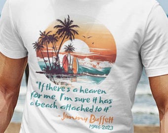 Heaven Buffett Beach Quote T-Shirt – Where the Sand Meets the Soul Shirt