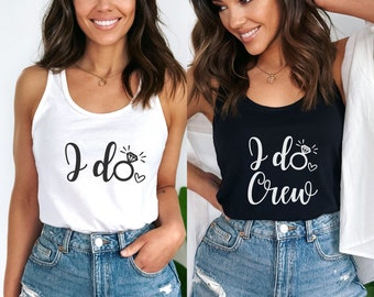 I Do Crew Tank, Bachelorette Group Tanks, Bachelorette Party Shirts, I do Bride, Bachelorette Party Favor,