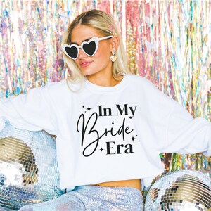 In My Bride Era Crewneck Sweatshirt, Wifey Era, Bride To Be, Wedding Day Outfit, Bride wear, Bachelorette Shirt