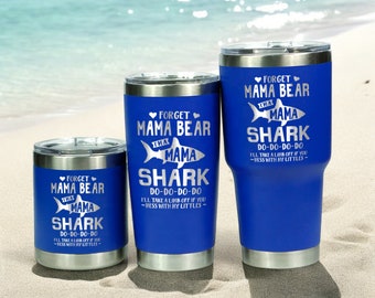 Shark Mama Tumbler Mug Laser Engraved Travel Gift 10 20 30 Oz