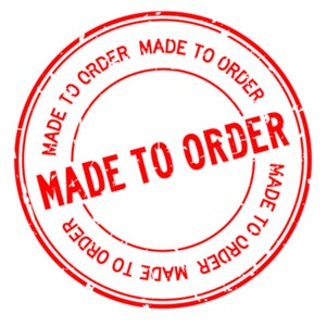 May include: Red grunge rubber stamp with the text "MADE TO ORDER" repeated around the circle.