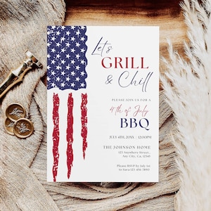 May include: A white invitation card with a red, white, and blue American flag graphic. The text on the card reads "Let's Grill & Chill" and "Please join us for a 4th of July BBQ".